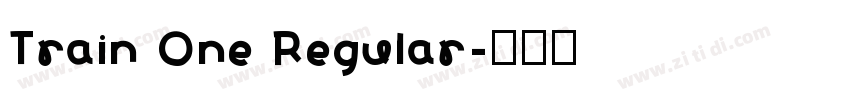 Train One Regular字体转换